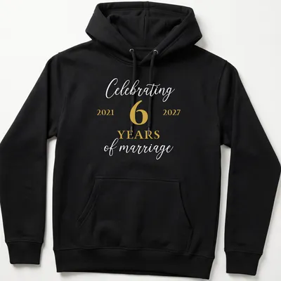 Elegant T-shirt celebrating 6 years of marriage with gold and white text — printed on a unisex hoodie