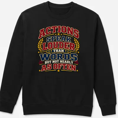 Bold vintage print featuring a humorous motivational quote in multicolor. — printed on a unisex sweatshirt