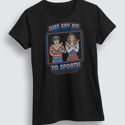 Retro distressed T-shirt with children making no gestures and text saying Just Say No to Sports — printed on a women's shirt