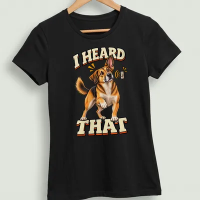 Cartoon Beagle dog with alert expression and text 'I HEARD THAT' — printed on a women's shirt
