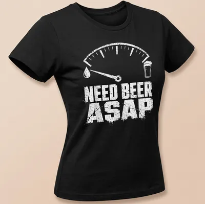 Distressed graphic tee featuring a beer gauge meter with the text Need Beer ASAP — printed on a women's shirt