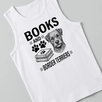 Line-art design of a Border Terrier with the phrase Books and Border Terriers — printed on a tank top
