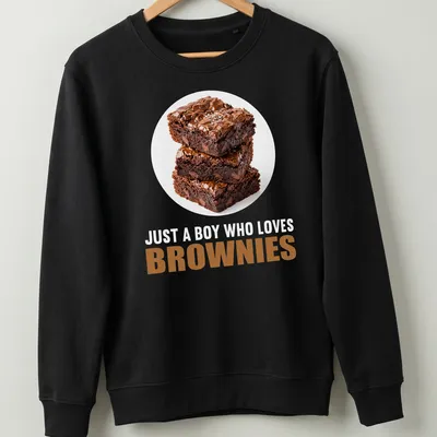 Illustration of a stack of brownies with text saying 'Just A Boy Who Loves Brownies' — printed on a unisex sweatshirt