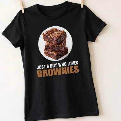 Illustration of a stack of brownies with text saying 'Just A Boy Who Loves Brownies' — printed on a women's shirt