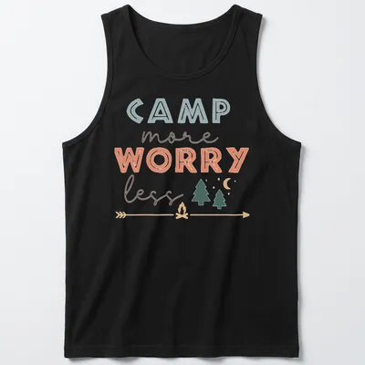 Playful camping scene with the text 'Camp more Worry less' — printed on a tank top