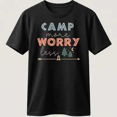 Playful camping scene with the text 'Camp more Worry less'