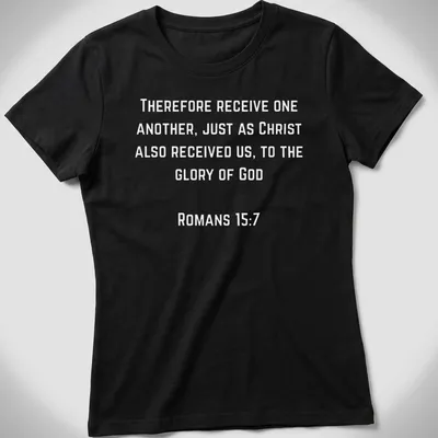 Modern typography design with the text Romans 157 Receive One Another in black and white. — printed on a women's shirt
