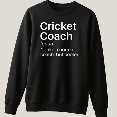Funny definition of a cricket coach printed on a — printed on a unisex sweatshirt