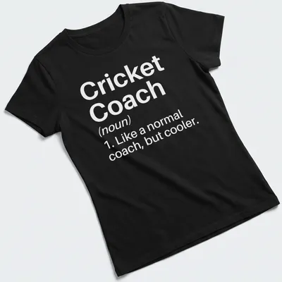 Funny definition of a cricket coach printed on a — printed on a women's shirt