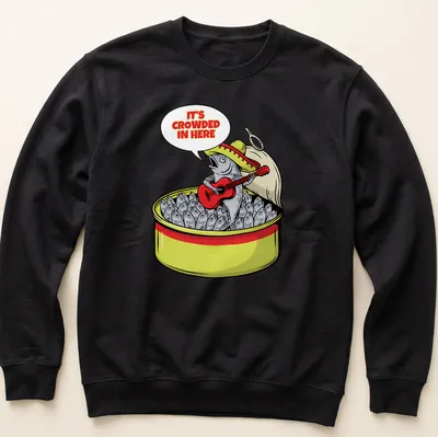 Cartoonish sardine can with guitarist and the text It's Crowded In Here — printed on a unisex sweatshirt
