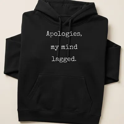 Funny Gamer T-shirt with text 'Apologies My Mind Lagged' in bold black — printed on a unisex hoodie