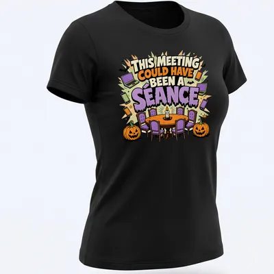 Colorful cartoon design featuring a séance scene with the text about meetings. — printed on a women's shirt