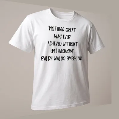 Inspirational quote by Ralph Waldo Emerson in modern typography on a t-shirt. — printed on a unisex t-shirt (angled view)