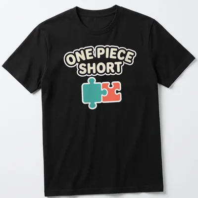 Playful illustration of a jigsaw puzzle piece with text One Piece Short — printed on a unisex t-shirt
