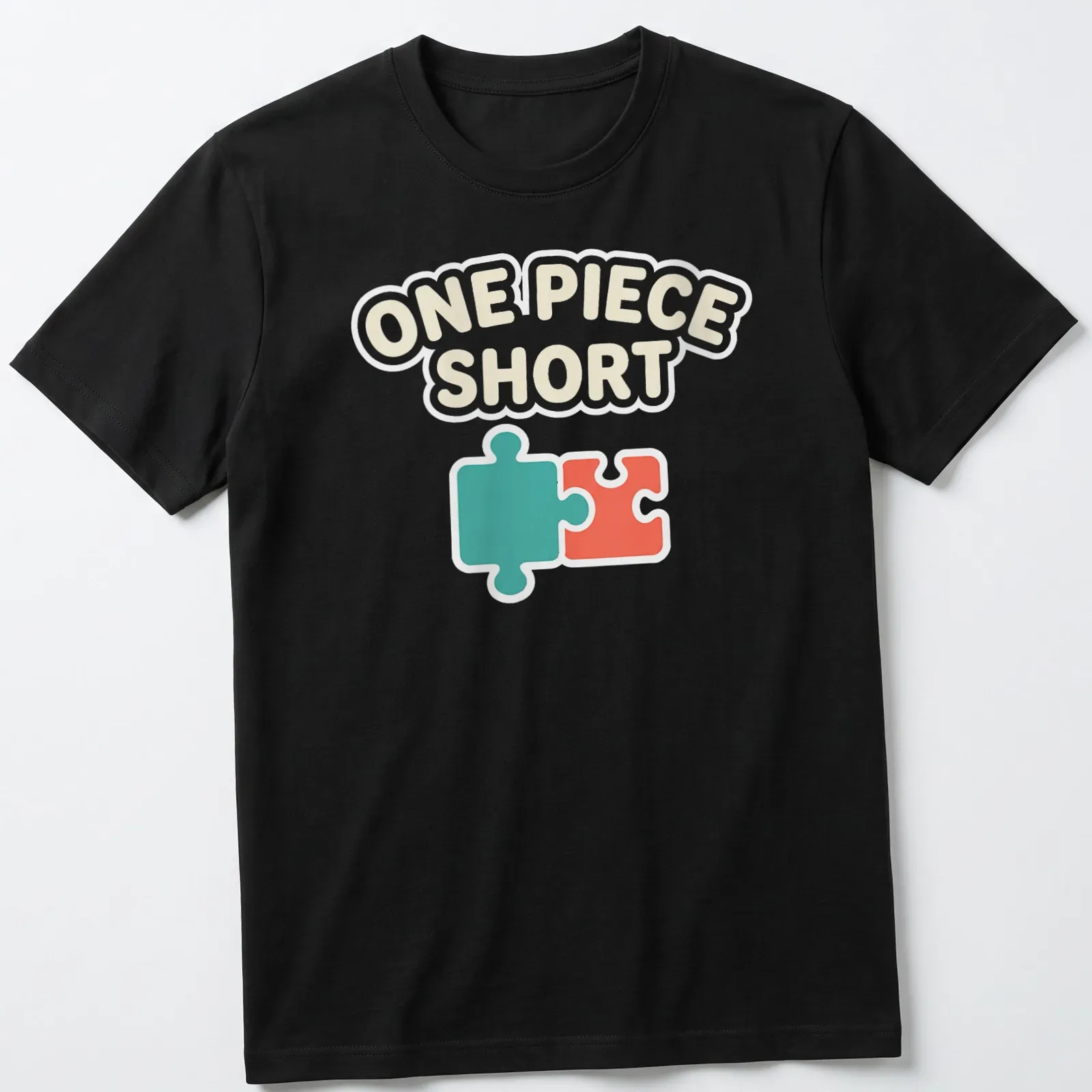 Playful illustration of a jigsaw puzzle piece with text One Piece Short — printed on a unisex t-shirt