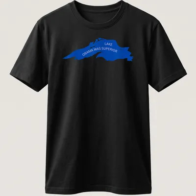 Silhouette of a lake with the text Lake Obama Was Superior in blue — printed on a unisex t-shirt