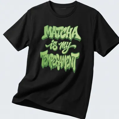 Bold graffiti style Matcha Is My Temperament t-shirt in light and dark green