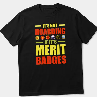 Bold typography T-shirt with colorful text about merit badges.