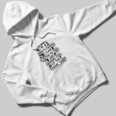 Bold typographic tee displaying humorous multitasking phrase in black and white — printed on a unisex hoodie