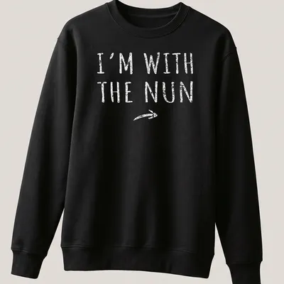 Bold printed text I'm With The Nun on a white t-shirt with a nun graphic — printed on a unisex sweatshirt