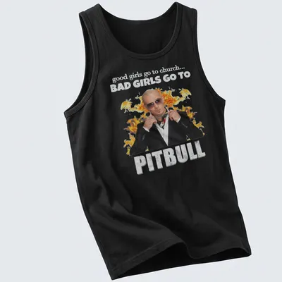 Bold typography t-shirt featuring Pitbull with a playful saying about good and bad girls. — printed on a tank top