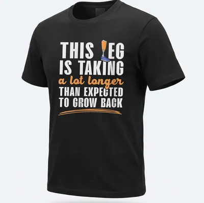 Playful cartoon t-shirt featuring a prosthetic leg humorously remarking on recovery time — printed on a unisex t-shirt