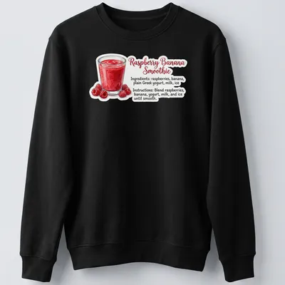Illustrative t-shirt featuring raspberry banana smoothie ingredients and blending instructions — printed on a unisex sweatshirt