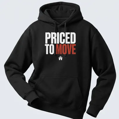 Bold modern print of a house design with 'PRICED TO MOVE' text in red and white — printed on a unisex hoodie