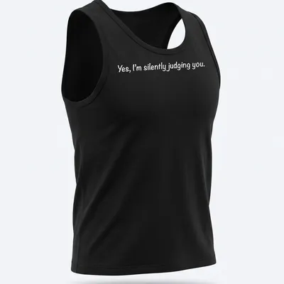 White t-shirt with a playful print stating 'Yes, I'm silently judging you.' — printed on a tank top