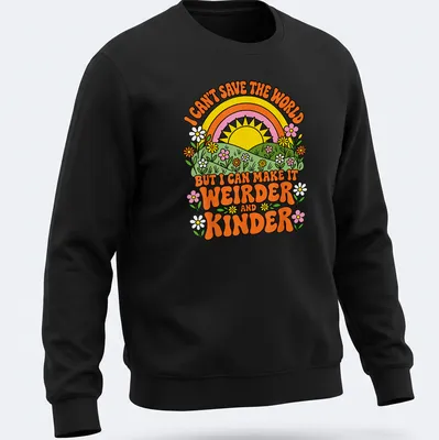 Colorful retro t-shirt featuring sunshine and flowers with a positive saying — printed on a unisex sweatshirt