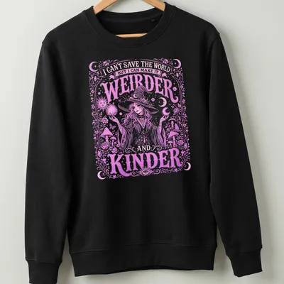 Bohemian witch graphic with the text about making the world weirder and kinder in pink, white, and purple — printed on a unisex sweatshirt
