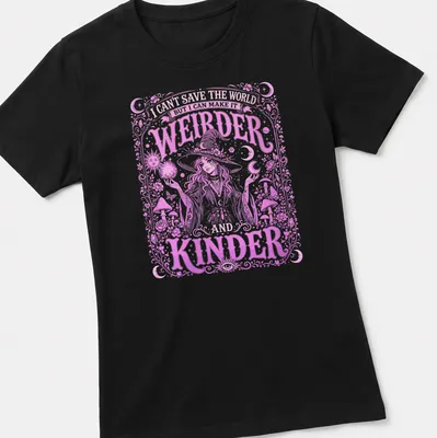 Bohemian witch graphic with the text about making the world weirder and kinder in pink, white, and purple — printed on a women's shirt