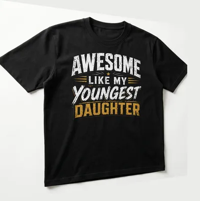 Distressed vintage T-shirt with the text 'AWESOME like my YOUNGEST DAUGHTER' in white and gold. — printed on a unisex t-shirt (angled view)
