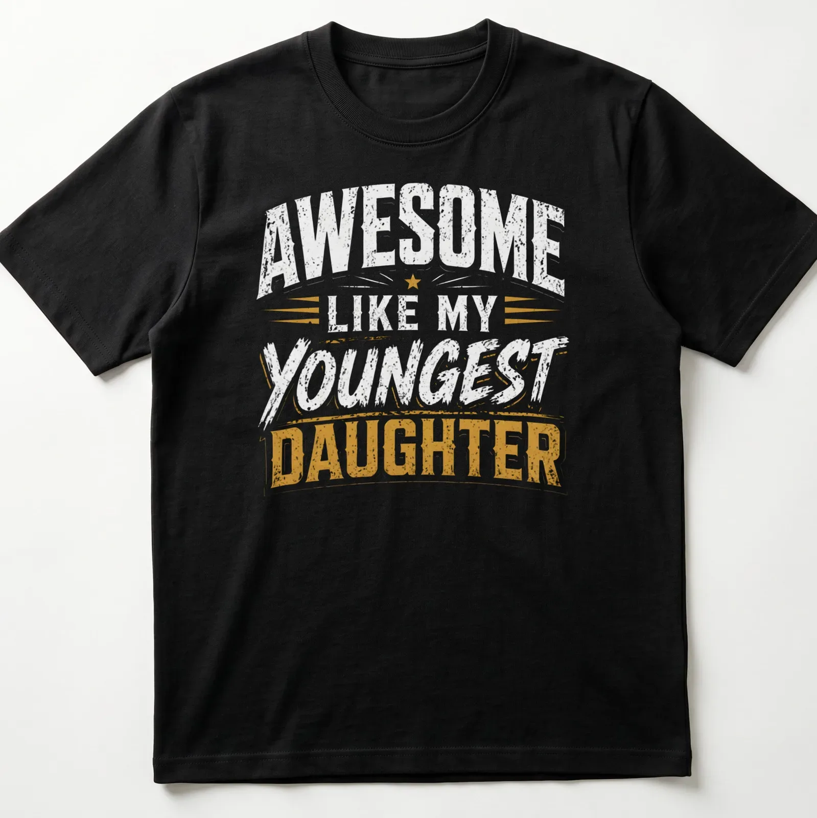 Distressed vintage T-shirt with the text 'AWESOME like my YOUNGEST DAUGHTER' in white and gold. — printed on a unisex t-shirt